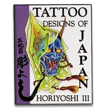 Tattoo Designs of Japan (Horiyoshi III)
